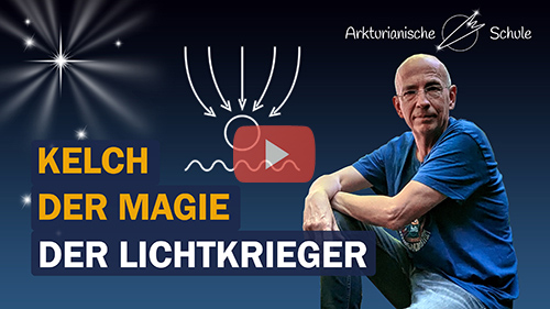 Titelbild Youtube Kelch der MAGIE DER LICHTKRIEGER: Die Ausschüttung des Kelchs KO'A'TAN - Offenes Treffen vom 30.06.2024